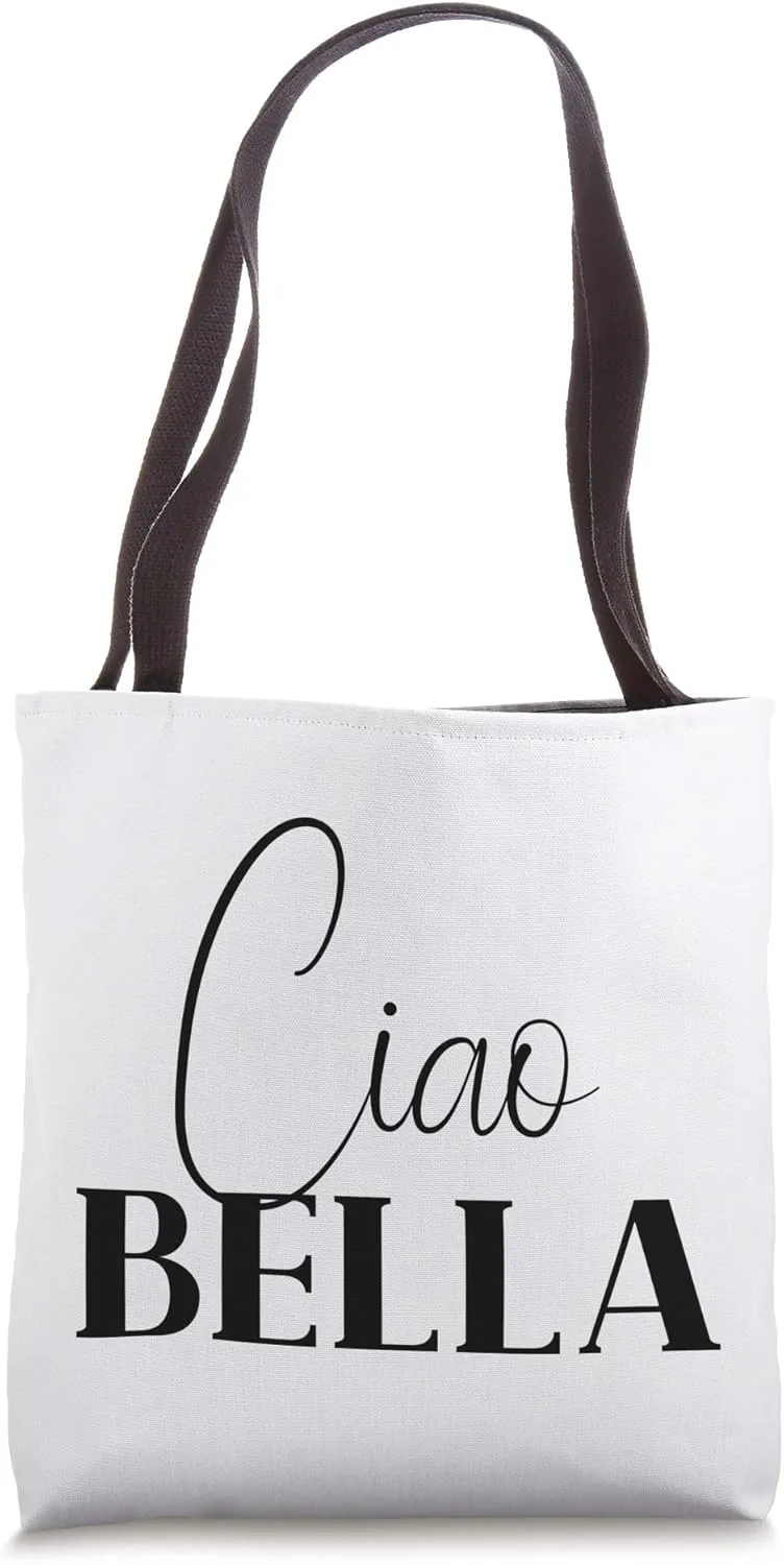 Ciao Bella. Cool design for Italians Tote Bag