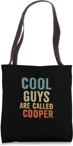 Cool guys are called Cooper Tote Bag