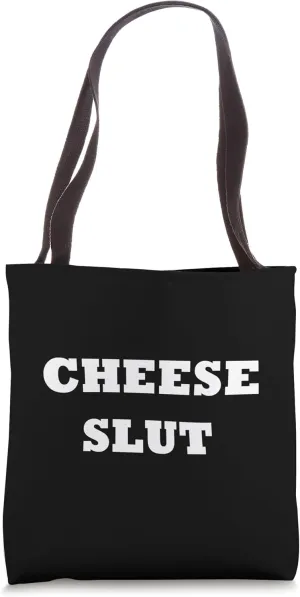Funny cheese slut cheese Cool Tote Bag