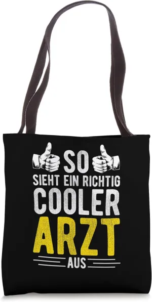 THIS IS WHAT A REALLY COOL DOCTOR LOOKS LIKE Cool doctor Tote Bag
