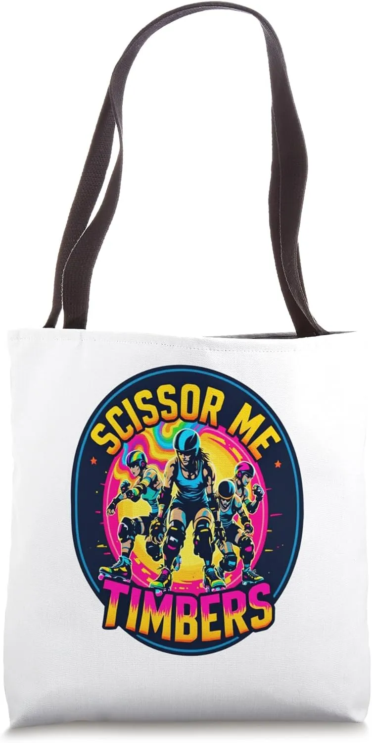 Vibrant Scissor Me Timbers Roller Derby Skaters Enthusiasm Tote Bag